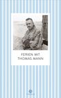 : Ferien mit Thomas Mann, Buch