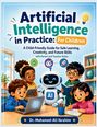„Artificial Intelligence in Practice: For Children“. Kinder mit Roboter und Buch. Fröhliche Lernumgebung.