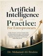 "Artificial Intelligence in Practice: For Entrepreneurs. Dr. Mohamed-Ali Ibrahim." Illustration mit Pfeilen und Skyline.