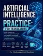 „ARTIFICIAL INTELLIGENCE IN PRACTICE: FOR TRANSLATORS“; Gehirn, Weltkarte, Symbole zu Übersetzung, Wachstum.