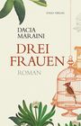 Dacia Maraini: Drei Frauen, Buch
