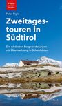 Peter Righi: Zweitagestouren in Südtirol, Buch