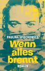 Paulina Spiechowicz: Wenn alles brennt, Buch