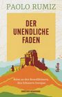 „DER UNENDLICHE FADEN“ von Paolo Rumiz, illustriert mit einer farbenfrohen Landschaft und einem Kloster.