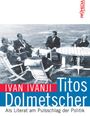 Ivan Ivanji: Titos Dolmetscher, Buch