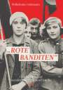 Wilhelmine Goldmann: "Rote Banditen", Buch