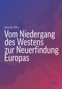 Hauke Ritz: Vom Niedergang des Westens zur Neuerfindung Europas, Buch