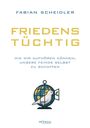 Fabian Scheidler: Friedenstüchtig, Buch