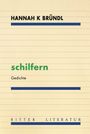 Hannah K Bründl: schilfern, Buch