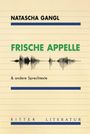 Natascha Gangl: Frische Appelle, Buch