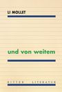 Li Mollet: und von weitem, Buch