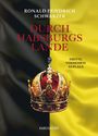 Titeltext: "Durch Habsburgs Lande". Ein prachtvoll verzierter Kaiserkrone auf schwarz-gelbem Hintergrund.