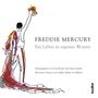 Freddie Mercury: Ein Leben in eigenen Worten, Buch