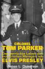 James L. Dickerson: Colonel Tom Parker, Buch