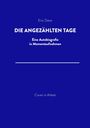 Blauer Hintergrund. Text: "Eric Dane", "DIE ANGEZÄHLTEN TAGE", "Eine Autobiografie in Momentaufnahmen", "Cover in Arbeit".