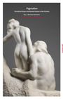 Der Text oben lautet: "Pygmalion. Künstliche Körper und lebende Statuen in den Künsten. Hg. v. Romana Sammern." Es zeigt eine Skulptur zweier nackter Figuren in Interaktion.