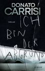 Donato Carrisi: Ich bin der Abgrund, Buch