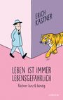 Erich Kästner: Leben ist immer lebensgefährlich, Buch