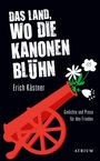 Erich Kästner: Das Land, wo die Kanonen blühn, Buch