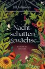 Text: "Jill Johnson, Nachtschattengewächse, Rache ist ein süßes Gift, Atrium." Illustration mit üppigen Pflanzen und Blumen.