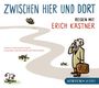 Erich Kästner: Zwischen hier und dort CD, CD
