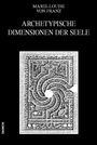Marie-Louise von Franz: Archetypische Dimensionen der Seele, Buch