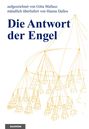 „Die Antwort der Engel“, aufgezeichnet von Gitta Mallasz, mündlich überliefert von Hanna Dallos. Goldene Linienzeichnung.