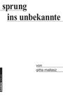 Gitta Mallasz: Sprung ins Unbekannte, Buch