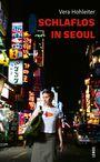 Vera Hohleiter: Schlaflos in Seoul, Buch