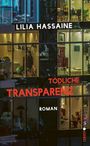 Lilia Hassaine: Tödliche Transparenz, Buch