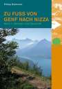 Philipp Bachmann: Zu Fuss von Genf nach Nizza 1, Buch