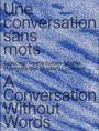 : A Conversation Without Words, Buch