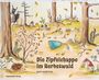 „Die Zipfelchappe im Herbstwald“ von Karin Antilli Frick. Illustration mit Tieren im Wald, darunter ein Igel und ein Hase.