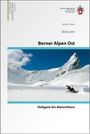 Martin Maier: Berner Alpen Ost Skitouren, Buch
