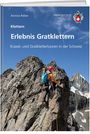 Annina Reber: Erlebnis Gratklettern, Buch