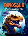 Luna Sparkle: Dinosaur Coloring Book for Kids. Learn the Names of All the Dinosaurs and Have Coloring Fun., Buch