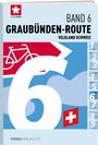 : Veloland Schweiz Band 06 Graubünden-Route, Buch