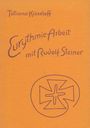 „Tatiana Kisseleff“, „Eurythmie Arbeit mit Rudolf Steiner“; stilisiertes Kreuz-Logo auf orangefarbenem Hintergrund.