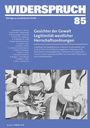 **WIDERSPRUCH 85**: Gesichter der Gewalt, Legitimität westlicher Herrschaftsordnungen; Autorenliste und abstrakte Zeichnung unten.