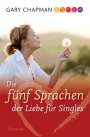 Gary Chapman: Die fünf Sprachen der Liebe für Singles, Buch