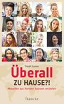 Sarah A. Lanier: Überall zu Hause?!, Buch