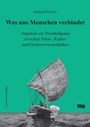 Gerhard Medicus: Was uns Menschen verbindet, Buch