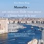 Cover von "Massalia" von Eva-Maria Berg. Stadtansicht von Marseille mit Hafen, vielen Booten und einer alten Festung.