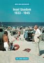 Martin Kaule: Insel Usedom 1933-1945, Buch