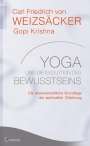 Carl Friedrich von Weizsäcker: Yoga und die Evolution des Bewusstseins, Buch