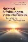 Wilfried Kuhn: Nahtod-Erfahrungen und Nachtod-Kontakte - Beweise für ein Weiterleben, Buch