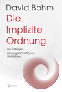 David Bohm: Die Implizite Ordnung, Buch