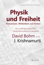 "Physik und Freiheit" von David Edmund Moody, mit Gedanken von David Bohm und J. Krishnamurti vor abstraktem Muster.