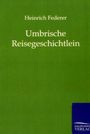 Heinrich Federer: Umbrische Reisegeschichtlein, Buch