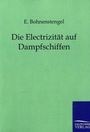 E. Bohnenstengel: Die Electrizität auf Dampfschiffen, Buch